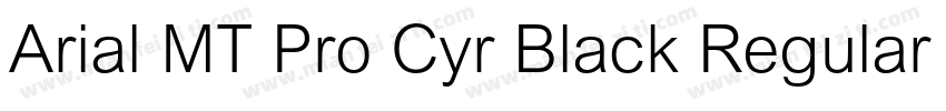 Arial MT Pro Cyr Black Regular字体转换